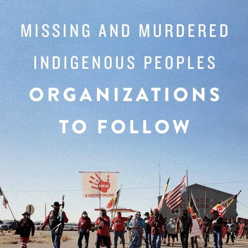 An image of Indigenous Peoples protesting for missing and murdered Indigenous Peoples. Above them, over the blue sky, white text reads, "Missing and Murdered Indigenous Peoples Organizations to Follow"