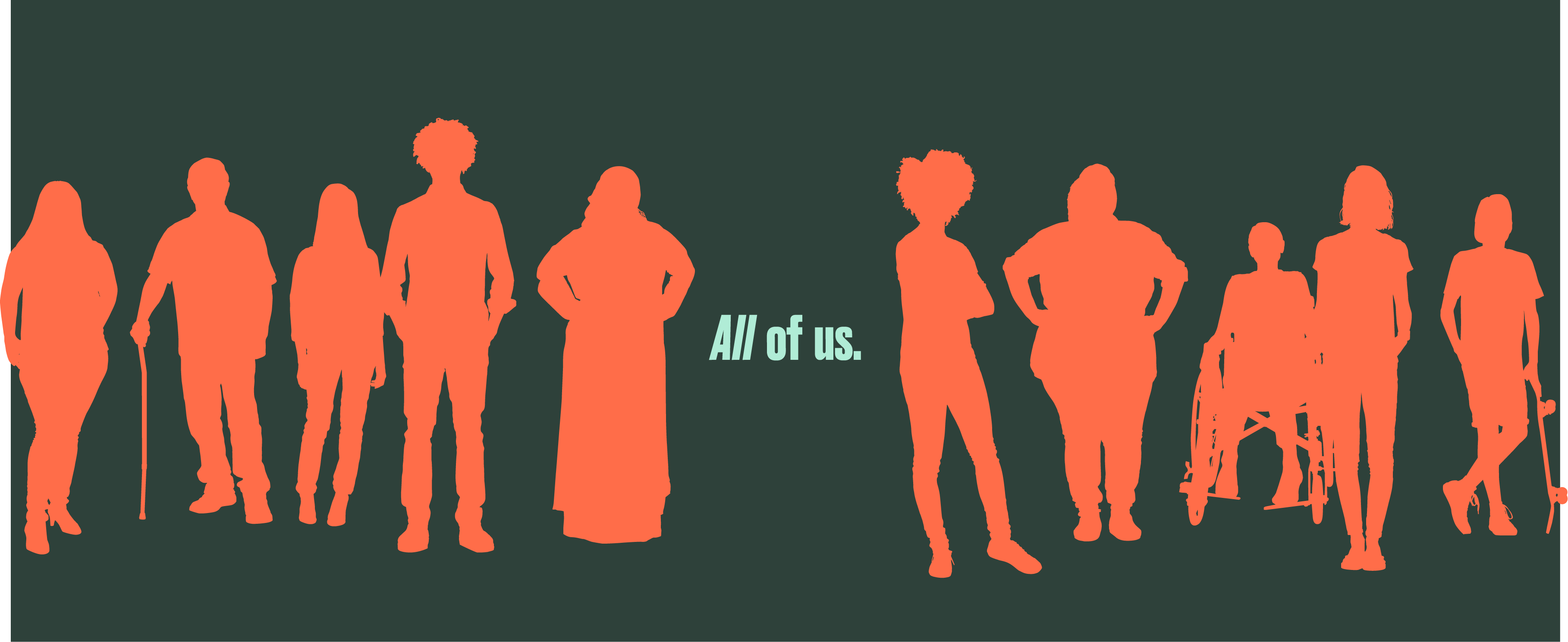 A digital graphic of ten, red silhouette figures of different hair styles, sizes, and abilities standing in a line against a gray background. In between them, in mint blue letters, reads, "All of us."